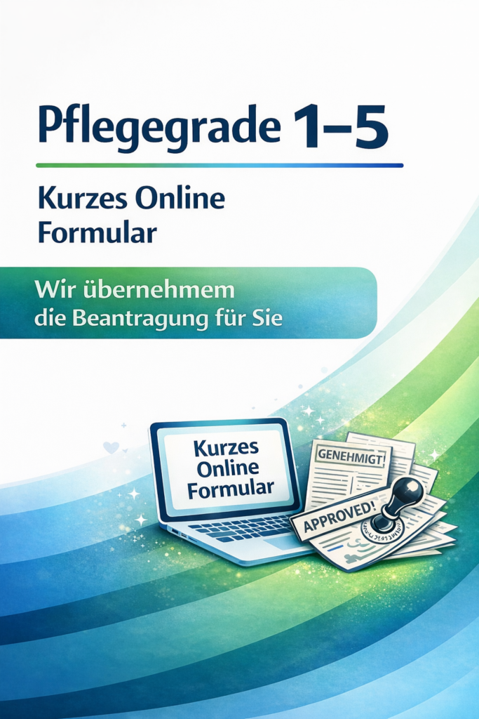 Pflegeantrag stellen Prozess Pflegegrad 1-5